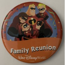 THE INCREDIBLES - Family Reunion Promo Button